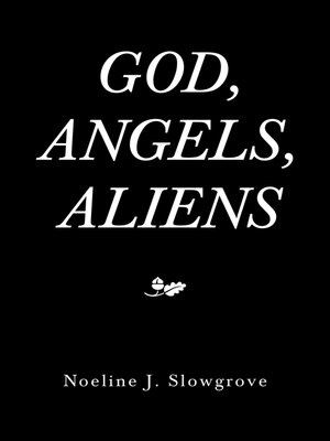 cover image of God, Angels and Aliens